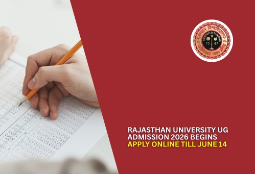 Rajasthan University UG Admission 2026 Begins; Apply Online Till June 14