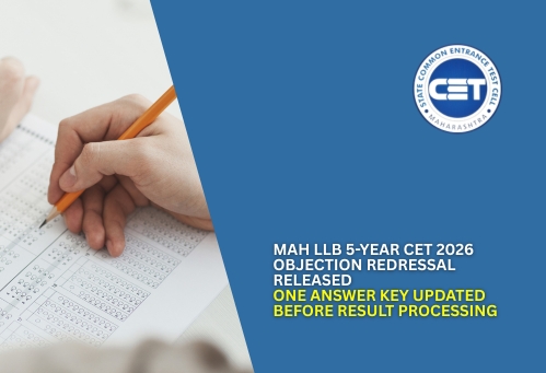 MAH LLB 5-Year CET 2026 Objection Redressal Released; One Answer Key Updated Before Result Processing