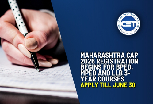 Maharashtra CAP 2026 Registration Begins for BPEd, MPEd and LLB 3-Year Courses; Apply Till June 30