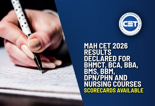 MAH CET 2026 Results Declared for BHMCT, BCA, BBA, BMS, BBM, DPN/PHN and Nursing Courses; Scorecards Available