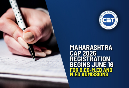Maharashtra CAP 2026 Registration Begins June 16 for B.Ed-M.Ed and M.Ed Admissions
