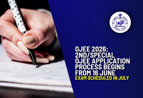 OJEE 2026: 2nd/Special OJEE Application Process Begins from 16 June; Exam Scheduled in July