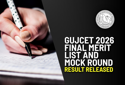 GUJCET 2026 Final Merit List and Mock Round Result Released