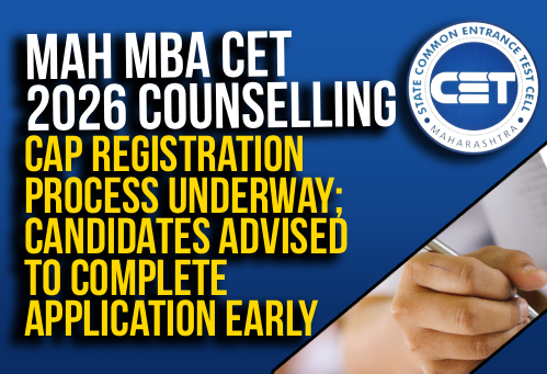 MAH MBA CET 2026 Counselling: CAP Registration Process Underway; Candidates Advised to Complete Application Early