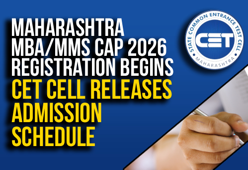 Maharashtra MBA/MMS CAP 2026 Registration Begins; CET Cell Releases Admission Schedule