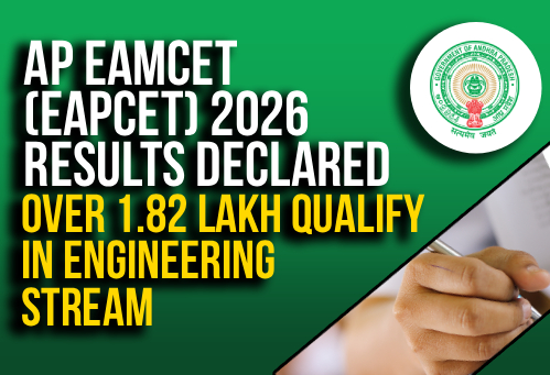 AP EAMCET (EAPCET) 2026 Results Declared; Over 1.82 Lakh Qualify in Engineering Stream