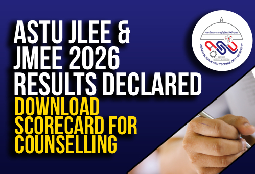 ASTU JLEE & JMEE 2026 Results Declared; Download Scorecard for Counselling