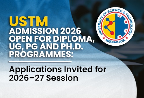 USTM Admission 2026 Open for Diploma, UG, PG and Ph.D. Programmes; Applications Invited for 2026–27 Session