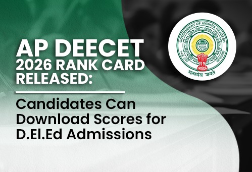 AP DEECET 2026 Rank Card Released; Candidates Can Download Scores for D.El.Ed Admissions