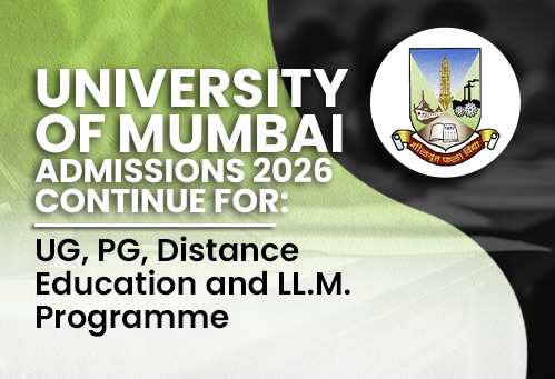 University of Mumbai Admissions 2026 Continue for UG, PG, Distance Education and LL.M. Programmes