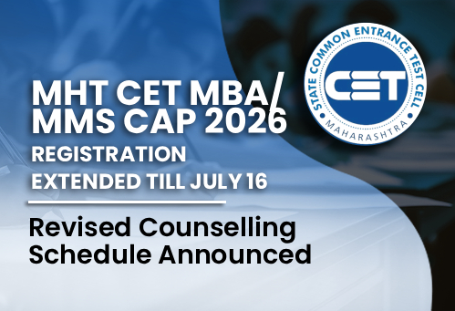MHT CET MBA/MMS CAP 2026 Registration Extended Till July 16; Revised Counselling Schedule Announced