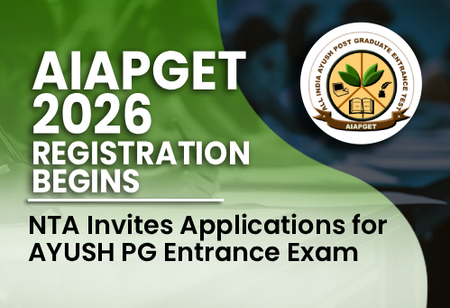 AIAPGET 2026 Registration Begins; NTA Invites Applications for AYUSH PG Entrance Exam