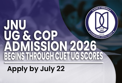 JNU UG & COP Admission 2026 Begins Through CUET UG Scores; Apply by July 22