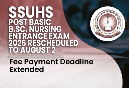 SSUHS Post Basic B.Sc. Nursing Entrance Exam 2026 Rescheduled to August 2; Fee Payment Deadline Extended