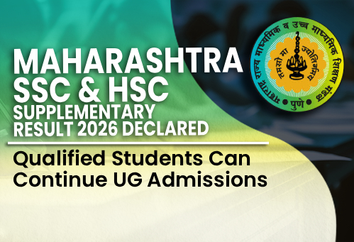 Maharashtra SSC & HSC Supplementary Result 2026 Declared; Qualified Students Can Continue UG Admissions