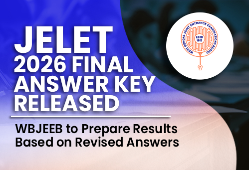 JELET 2026 Final Answer Key Released; WBJEEB to Prepare Results Based on Revised Answers
