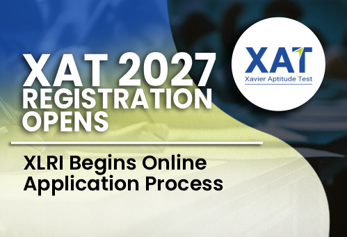XAT 2027 Registration Opens; XLRI Begins Online Application Process