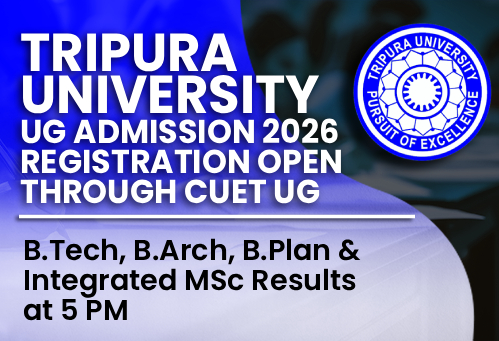Tripura University UG Admission 2026 Registration Open Through CUET UG; Apply by July 22