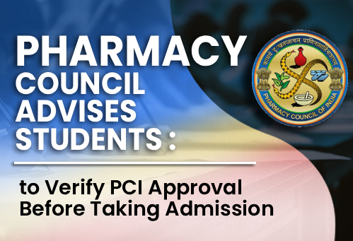 Pharmacy Council Advises Students to Verify PCI Approval Before Taking Admission