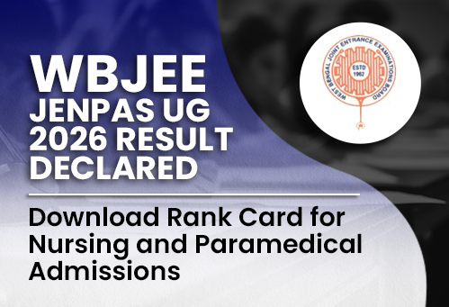 WBJEE JENPAS UG 2026 Result Declared; Download Rank Card for Nursing and Paramedical Admissions