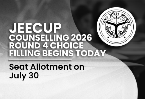 JEECUP Counselling 2026 Round 4 Choice Filling Begins Today; Seat Allotment on July 30