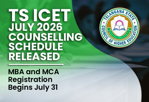 TS ICET 2026 Counselling Schedule Released; MBA and MCA Registration Begins July 31