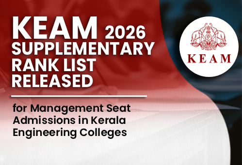 KEAM 2026 Supplementary Rank List Released for Management Seat Admissions in Kerala Engineering Colleges