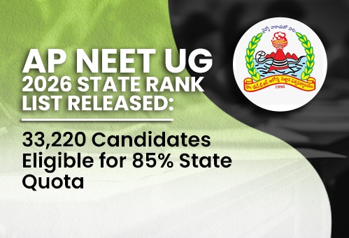 AP NEET UG 2026 State Rank List Released; 33,220 Candidates Eligible for 85% State Quota