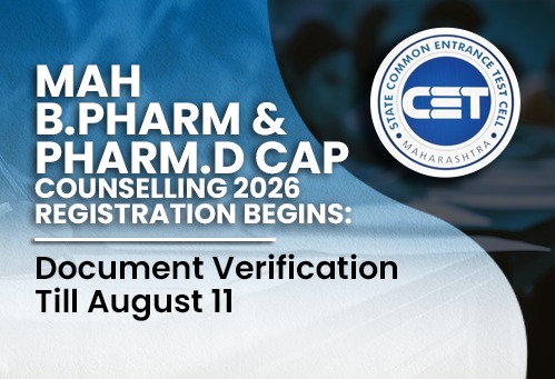 Maharashtra B.Pharm & Pharm.D CAP Counselling 2026 Registration Begins; Document Verification Till August 11