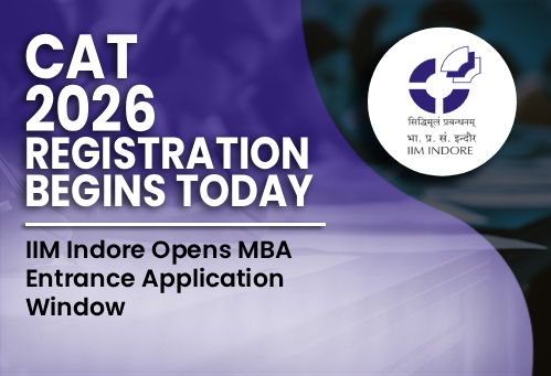 CAT 2026 Registration Begins Today; IIM Indore Opens MBA Entrance Application Windowx
