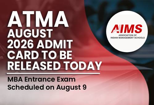 ATMA August 2026 Admit Card to Be Released Today; MBA Entrance Exam Scheduled on August 9