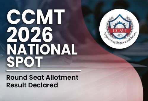 CCMT 2026 National Spot Round Seat Allotment Result Declared