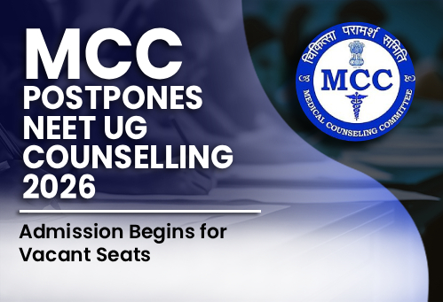MCC Postpones NEET UG Counselling 2026 Round 1 Choice Filling to August 8