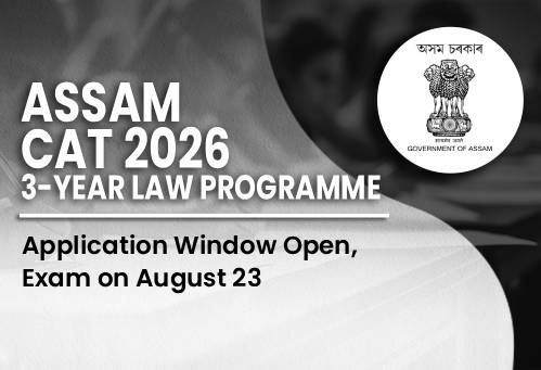 Assam CAT 2026: 3-Year Law Programme Application Window Open, Exam on August 23