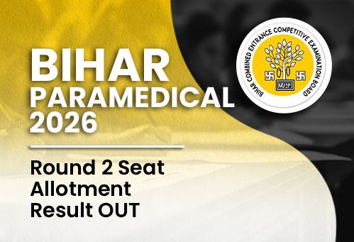 Bihar Paramedical 2026 Round 2 Seat Allotment Result OUT